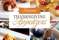 Elegant Thanksgiving Appetizers for a Stunning Holiday Table