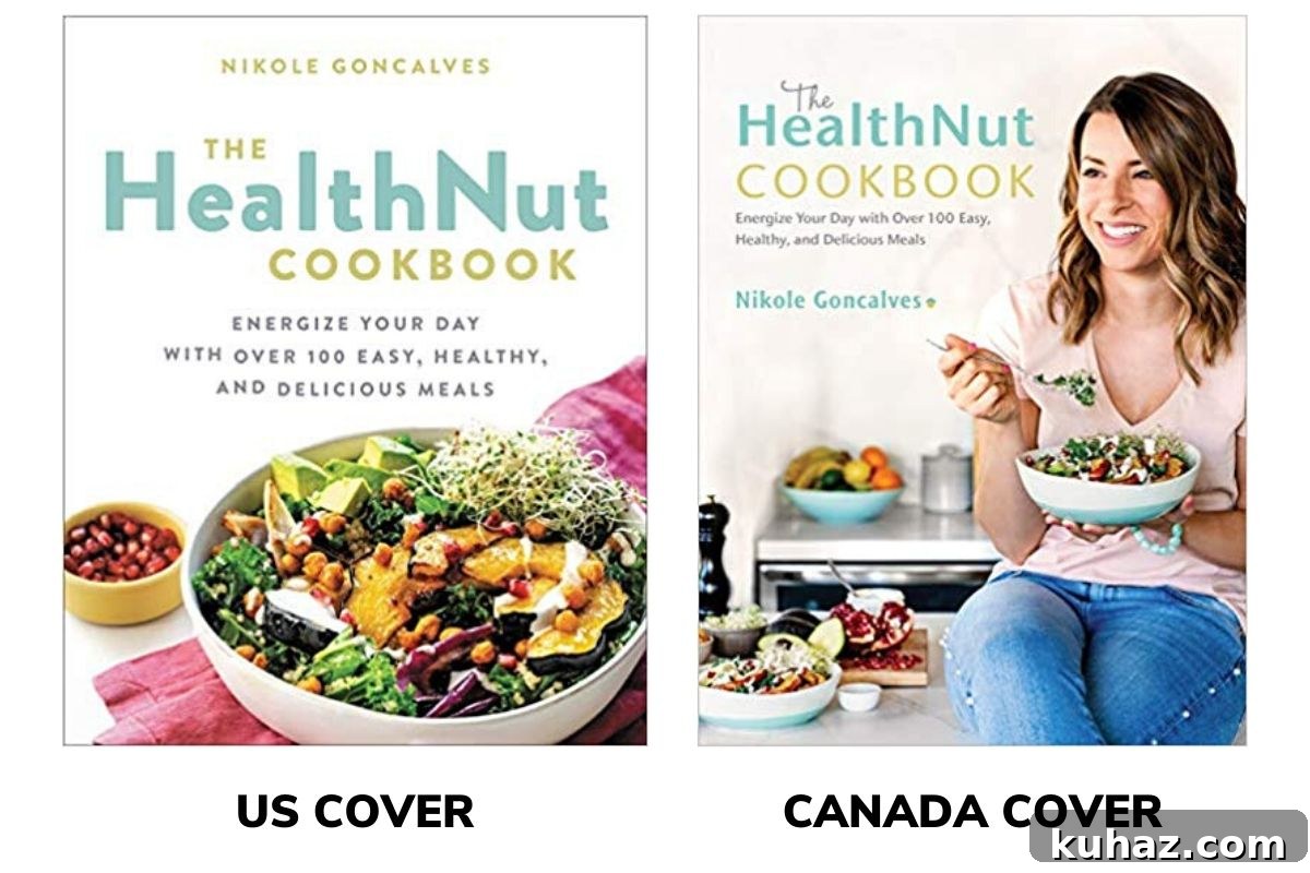 Meal Prep Recipes Inspired by The HealthNut Cookbook 3 US and Canadian Book Covers for The HealthNut Cookbook