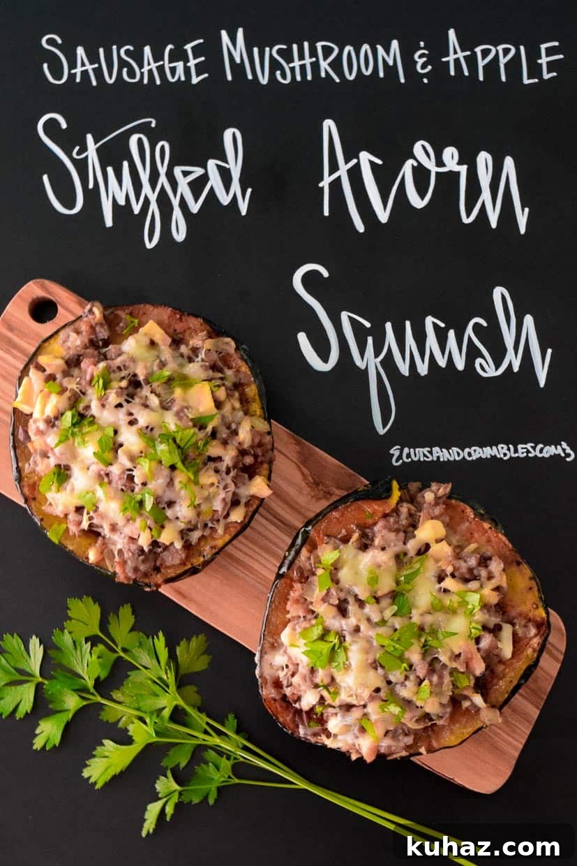 Roasted Acorn Squash Stuffed with Sausage, Mushrooms and Apples 2 Stuffed Acorn Squash on wooden platter with title written on chalkboard