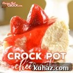 Weekly Recipe Newsletter Collection 408 14 Homemade Crock Pot Cheesecake